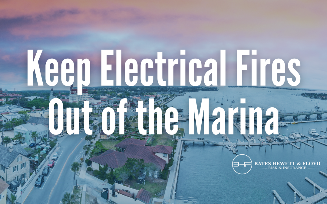 Keep Electrical Fires Out of the Marina